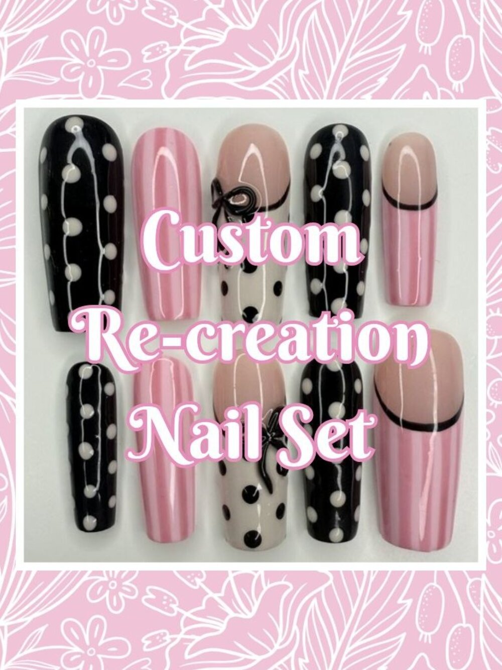 💅 Custom Re-Creation Press-On Nails (Made to Order)